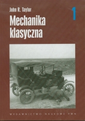 Mechanika klasyczna Tom 1 - John R. Taylor