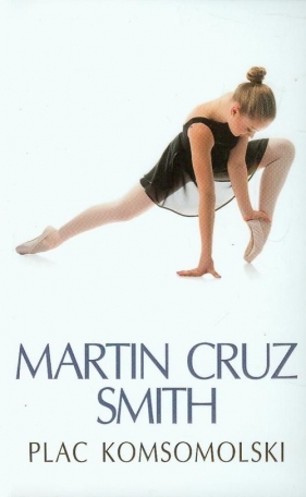 Plac Komsomolski - Martin Cruz Smith