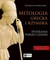 Mitologia grecka i rzymska. - Marciniak Katrzyna