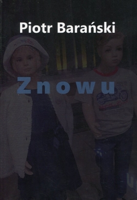 Znowu - Piotr Barański
