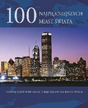 100 najpiękniejszych miast świata (Uszkodzona okładka) - Falko Brenner