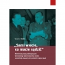 Sami wiecie, co macie sądzić… Wojciech Grott