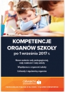 Kompetencje organów szkoły po 1 września 2017 r. Nowe zadania rady Celuch Małgorzata