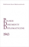 Polskie Dokumenty Dyplomatyczne 1943 Jacek Tebinka, Piotr Długołęcki
