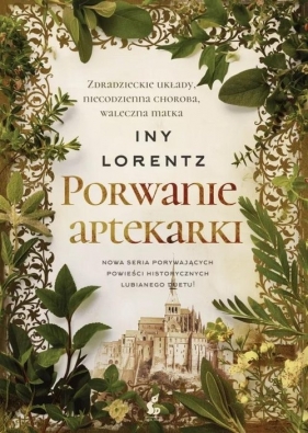 Porwanie aptekarki - Iny Lorentz