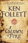 A Column of Fire Ken Follett