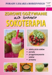 Zdrowe odżywianie. Na surowo. Sokoterapia. Porady Lekarza Rodzinnego 139 - von Basse Monika