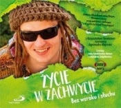 Życie w zachwycie. Bez wzroku i słuchu audiobook - Opracowanie zbiorowe