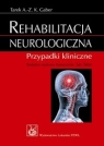 Rehabilitacja neurologicznaPrzypadki kliniczne Tarek A.- Z. K. Gaber