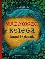 Mazowsze. Księga legend i tajemnic - Marta H. Milewska