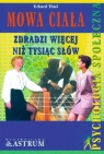 Mowa ciała zdradzi więcej niż tysiąc słów Erhard Thiel