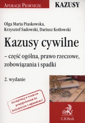 Kazusy cywilne - Olga Maria Piaskowska, Krzysztof Sadowski, Dariusz Erwin Kotłowski