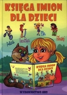 Księga imion dla dzieci - Beata Jacewicz, Agnieszka Jacewicz