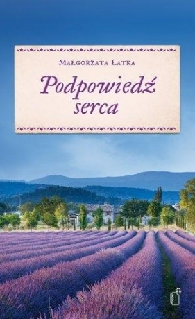 Podpowiedź serca - Łatka Małgorzata