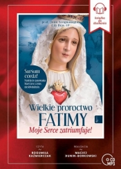 Wielkie Proroctwo Fatimy.