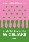 Żywienie i diagnostyka w celiakii