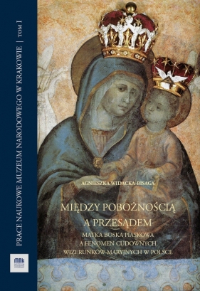 Między pobożnością a przesądem - Widacka-Bisaga Agnieszka