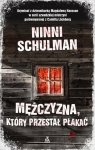 Mężczyzna, który przestał płakać Schulman Ninni