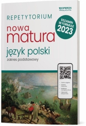 Matura 2023. Język polski. Repetytorium, zakres podstawowy - Opracowanie zbiorowe