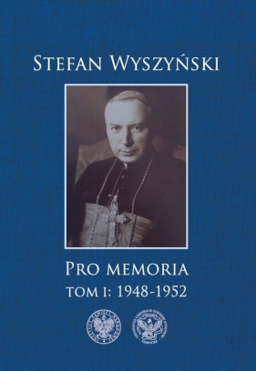 Pro memoria Tom 1 1948-1952 - Wyszyński Stefan