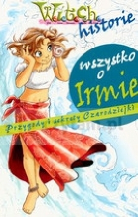 Witch Wszystko o Irmie - <br />