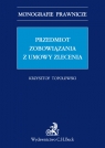 Przedmiot zobowiązania z umowy zlecenia Topolewski Krzysztof