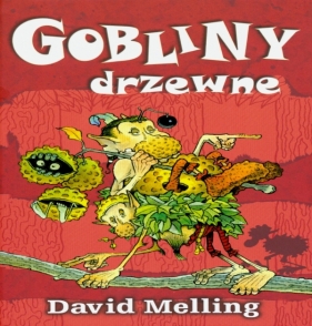 Gobliny drzewne - Melling David