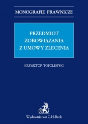 Przedmiot zobowiązania z umowy zlecenia