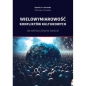Wielowymiarowość konfliktów kulturowych we współczesnym świecie - Wiesław Śmiałek