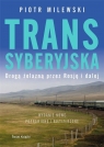 Transsyberyjska (z autografem) Piotr Milewski