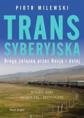 Transsyberyjska (z autografem) - Milewski Piotr