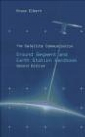 The Satellite Communication Ground Segment and Earth Station Handbook