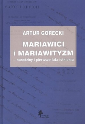 Mariawici i mariawityzm - Górecki Artur<br />