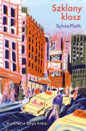 Szklany klosz wydanie ilustrowane - Plath Sylvia