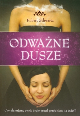 Odważne Dusze - Robert Schwartz