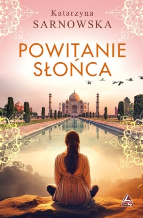 Powitanie słońca - Sarnowska Katarzyna