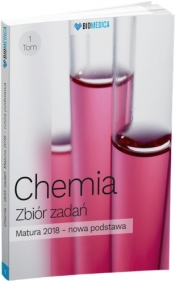 Chemia zbiór zadań matura 2018 Tom 1-poziom rozszerzony