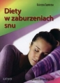 Diety w zaburzeniach snu - Katarzyna Zapotoczna