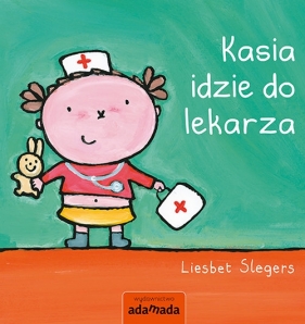 Kasia idzie do lekarza (Uszkodzona okładka) - Liesbet Slegers