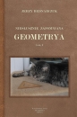 Niesłusznie zapomniana geometrya T.1 - Jerzy Bednarczuk