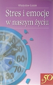 Stres i emocje w naszym życiu
