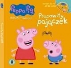 Świnka Peppa 11 Pracowity pajączek - Opracowanie zbiorowe