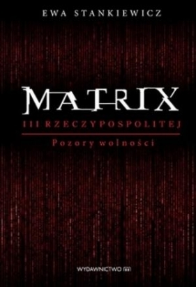 Matrix III Rzeczypospolitej - Stankiewicz Ewa