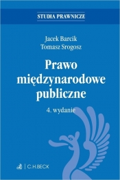 Prawo międzynarodowe publiczne - Tomasz Srogosz, Jacek Barcik