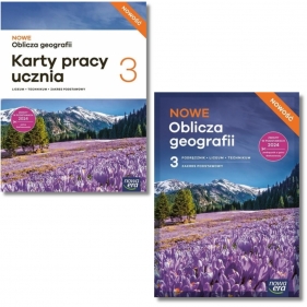 Pakiet Nowe Oblicza geografii 3. Podręcznik i karty pracy ucznia. Zakres podstawowy - Opracowanie zbiorowe