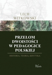 Przełom dwoistości w pedagogice polskiej