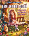  Babci Dominiki bajania