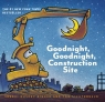 Goodnight, Goodnight, Construction Site (Board book) Sherri Duskey Rinker