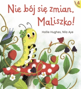 Nie bój się zmian, MaLiszko! - Hollie Hughes, Nila Aye