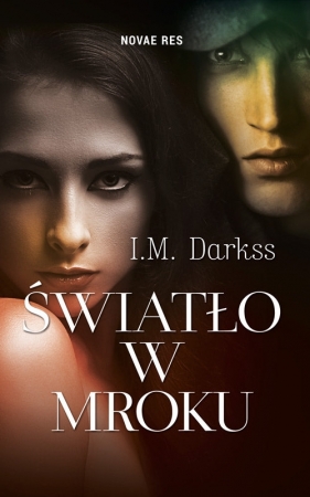 Światło w mroku - I.M. Darkss